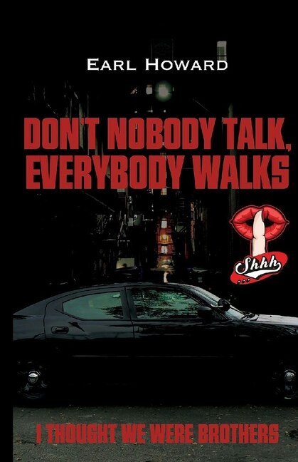 Don't Nobody Talk Everybody Walks by Earl Howard, Paperback | Indigo Chapters