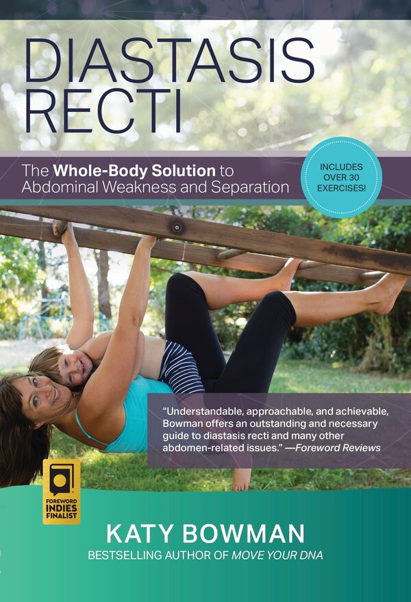 Diastasis Recti by Katy Bowman, Paperback | Indigo Chapters