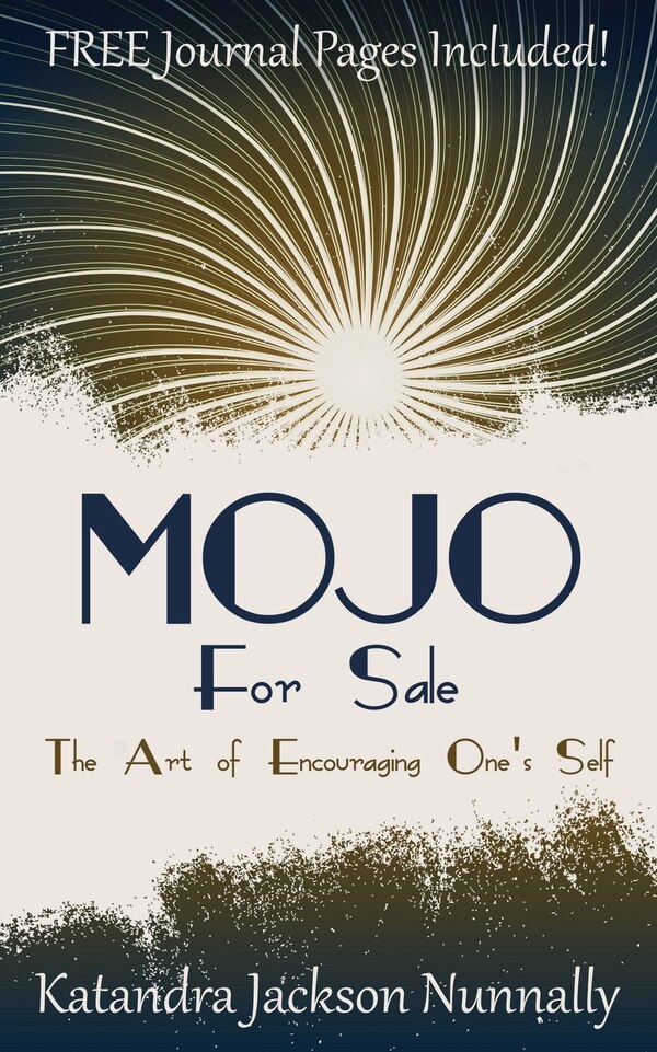 Mojo for Sale by Katandra Jackson Nunnally, Paperback | Indigo Chapters