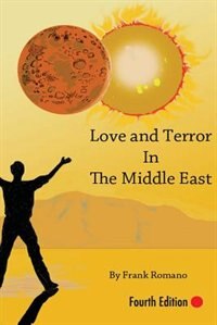 Love and Terror in the Middle East by Frank Joseph Romano, Paperback | Indigo Chapters
