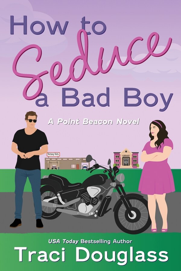 How to Seduce a Bad Boy by Traci Douglass, Paperback | Indigo Chapters