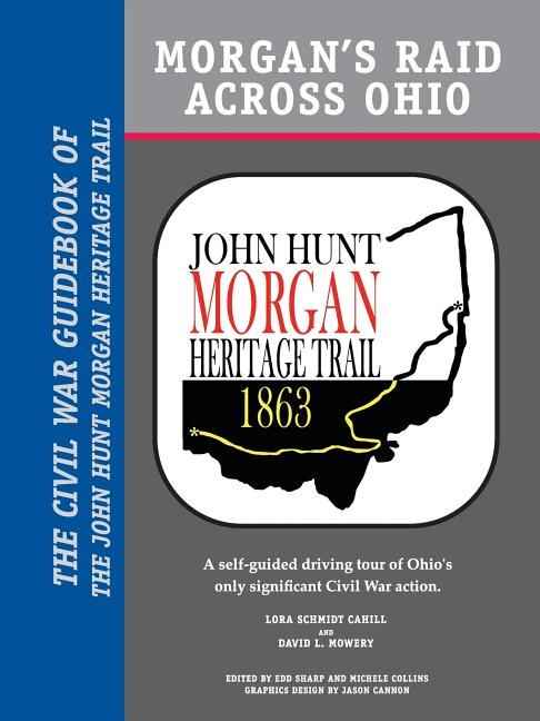 Morgan's Raid Across Ohio by Lora Schmidt Cahill, Paperback | Indigo Chapters