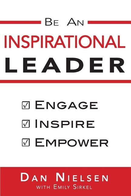 Be An Inspirational Leader by Emily Sirkel, Paperback | Indigo Chapters