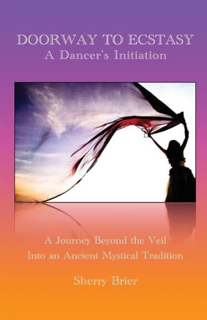 Doorway to Ecstasy by Sherry Brier, Paperback | Indigo Chapters