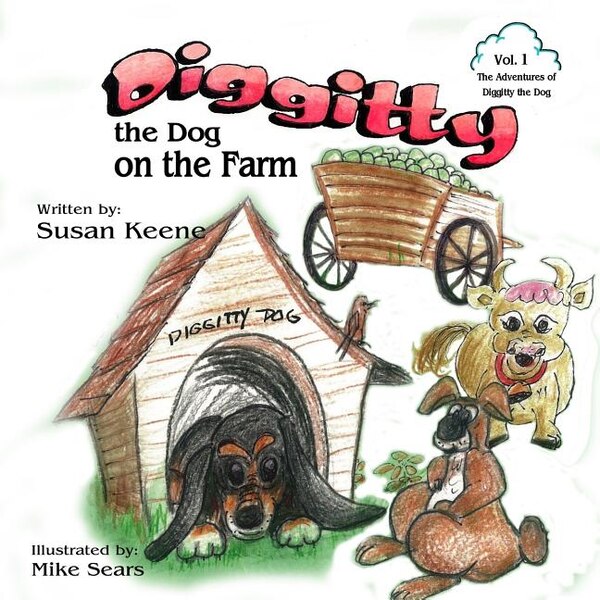 Diggitty the Dog on the Farm by Susan Keene, Paperback | Indigo Chapters