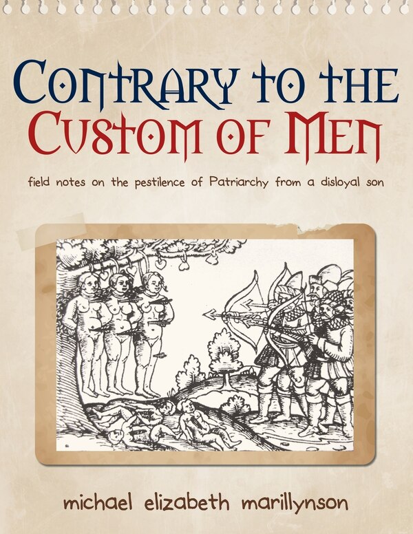 Contrary to the Custom of Men by michael Elizabeth Marillynson, Paperback | Indigo Chapters