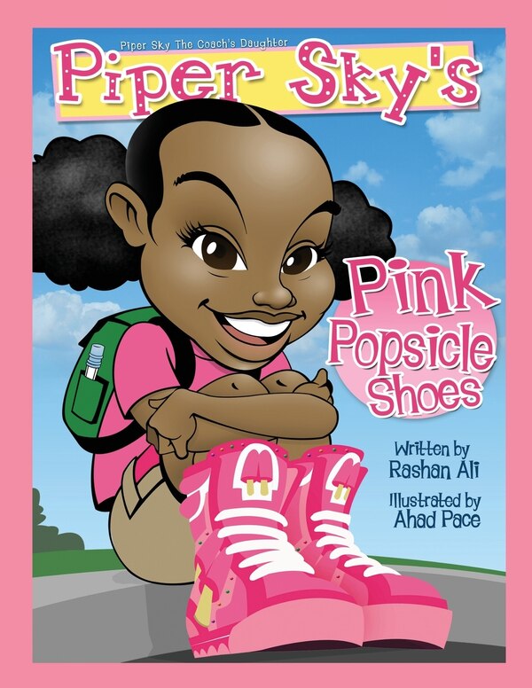 Piper Sky's Pink Popsicle Shoes by Rashan Ali, Paperback | Indigo Chapters