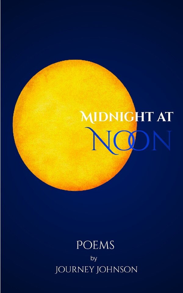 Midnight at Noon by Journey Johnson, Paperback | Indigo Chapters