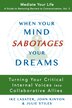 When Your Mind Sabotages Your Dreams by John Kinyon, Paperback | Indigo Chapters