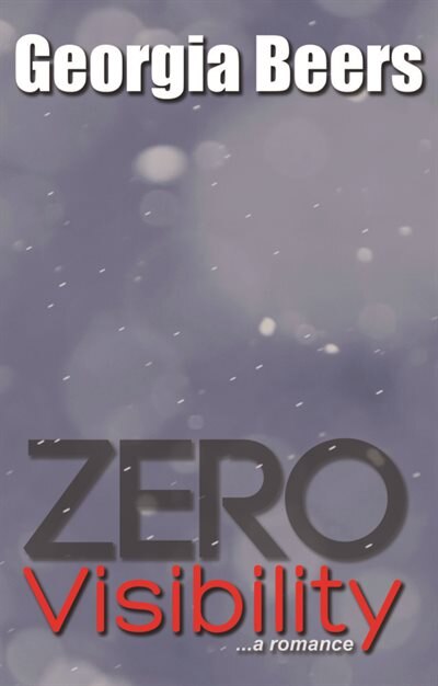 Zero Visibility by Georgia Beers, Paperback | Indigo Chapters