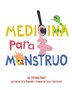 Medicina Para Monstruo by Adrianna Ahern Donat, Paperback | Indigo Chapters