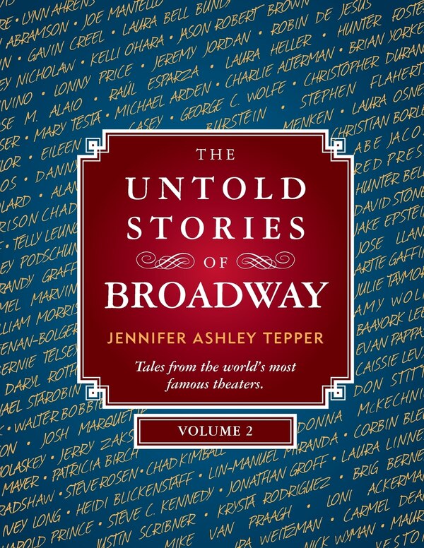 The Untold Stories of Broadway Volume 2 by Jennifer Ashley Tepper, Paperback | Indigo Chapters