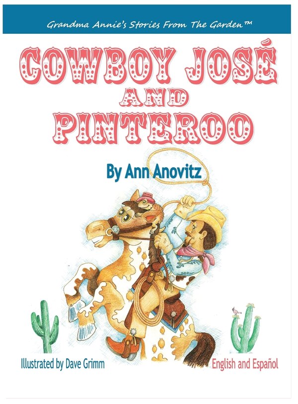 Cowboy Jose and Pinteroo by Ann Anovitz, Hardcover | Indigo Chapters