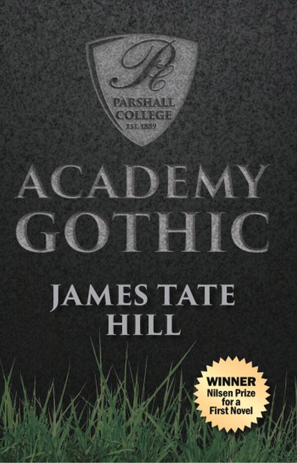 Academy Gothic by James Tate Hill, Paperback | Indigo Chapters