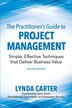 The Practitioner's Guide to Project Management by Lynda Carter, Paperback | Indigo Chapters