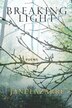Breaking Light by Jane Lazarre, Paperback | Indigo Chapters