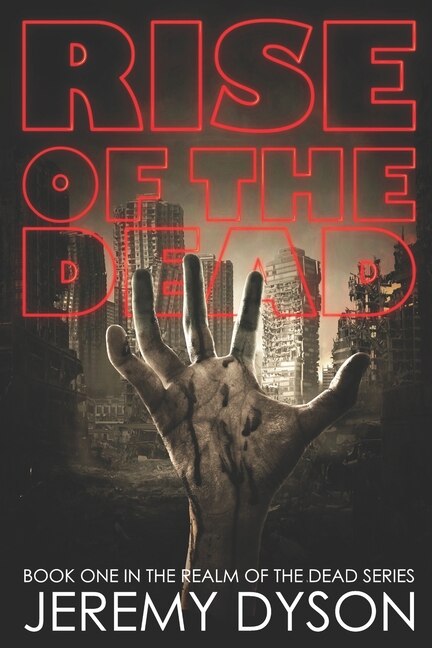 Rise of the Dead by Jeremy R Dyson, Paperback | Indigo Chapters