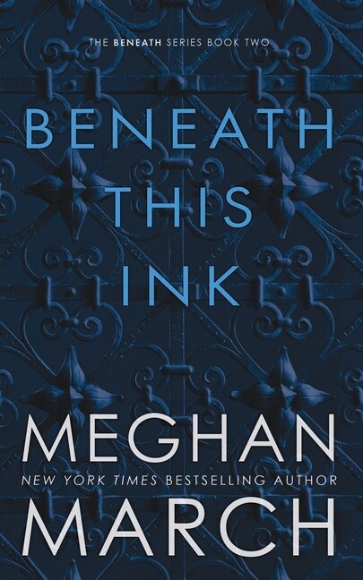 Beneath This Ink by Meghan March, Paperback | Indigo Chapters