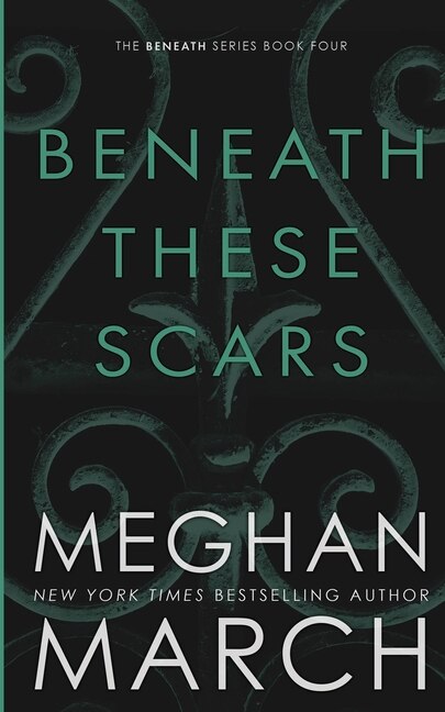 Beneath These Scars by Meghan March, Paperback | Indigo Chapters