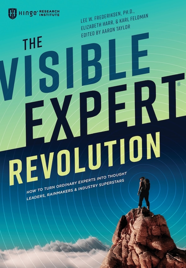The Visible Expert Revolution by Lee Frederiksen, Hardcover | Indigo Chapters