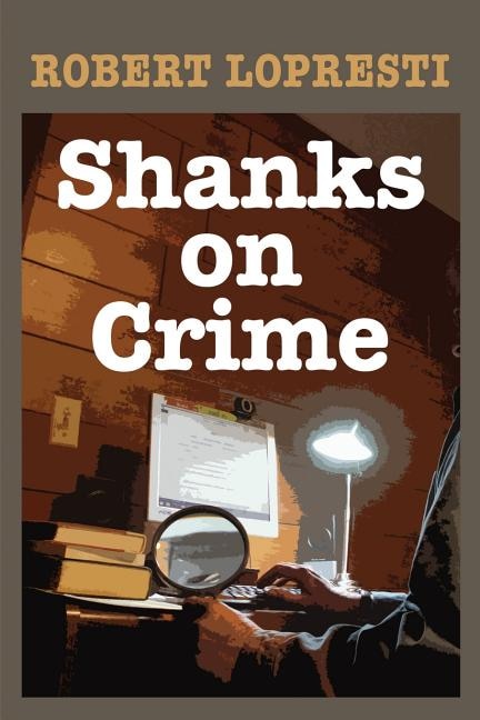 Shanks on Crime by Robert Lopresti, Paperback | Indigo Chapters