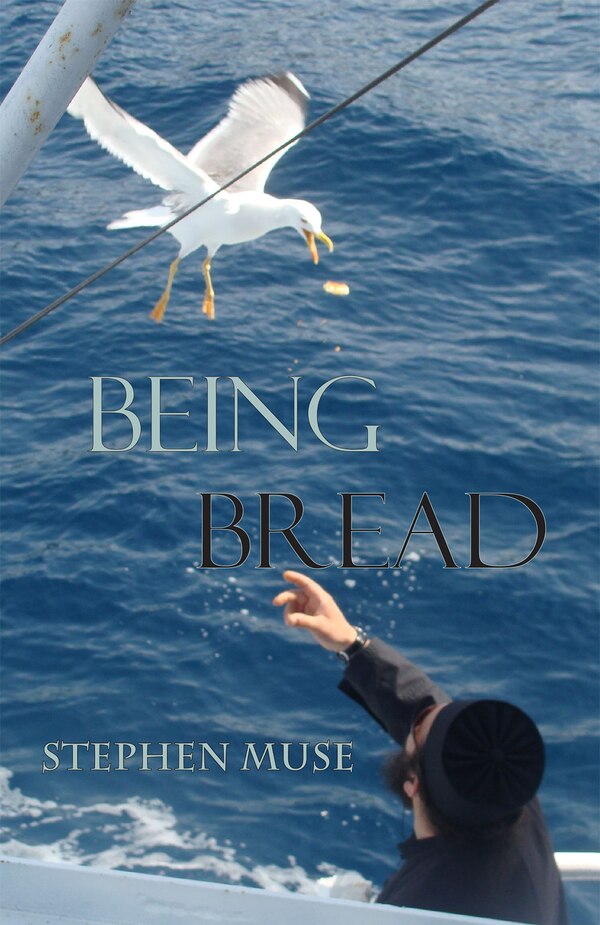 Being Bread by Stephen Muse, Paperback | Indigo Chapters