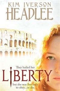 Liberty by Kim Iverson Headlee, Paperback | Indigo Chapters