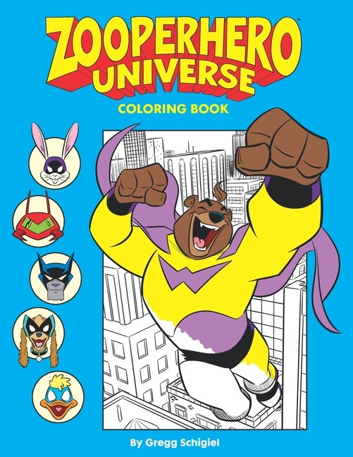 Zooperhero Universe Coloring Book by Gregg Schigiel, Paperback | Indigo Chapters
