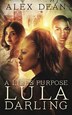 A Life's Purpose by Alex Dean, Paperback | Indigo Chapters