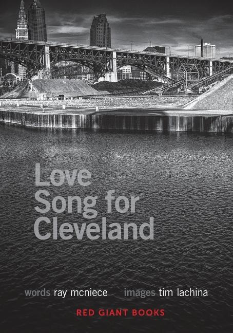 Love Song for Cleveland by Ray McNiece, Paperback | Indigo Chapters