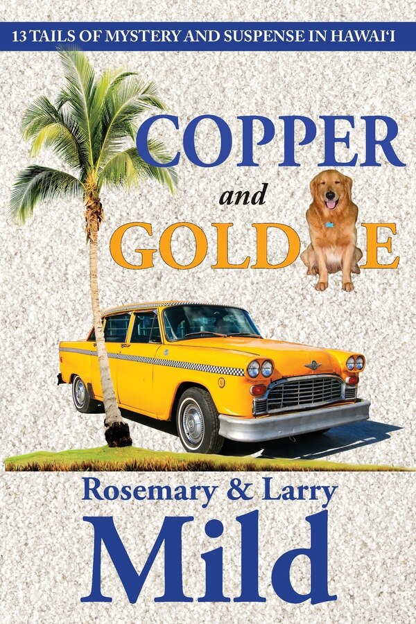 Copper and Goldie by Rosemary Mild, Paperback | Indigo Chapters