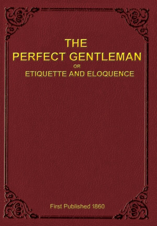 The Perfect Gentleman by A Gentleman, Hardcover | Indigo Chapters