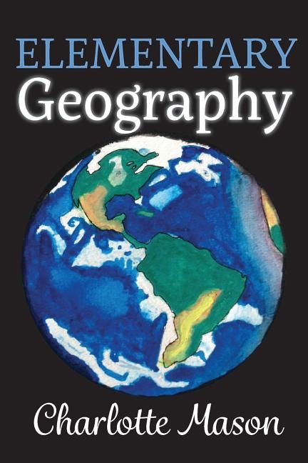 Elementary Geography by Charlotte Mason, Paperback | Indigo Chapters