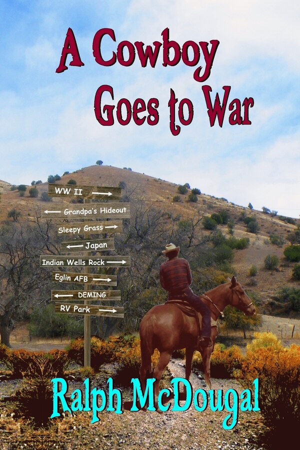 A Cowboy Goes to War by Ralph McDougal, Paperback | Indigo Chapters