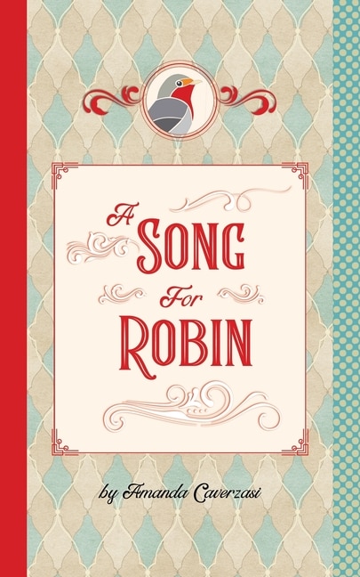 A Song for Robin by Amanda Caverzasi, Paperback | Indigo Chapters
