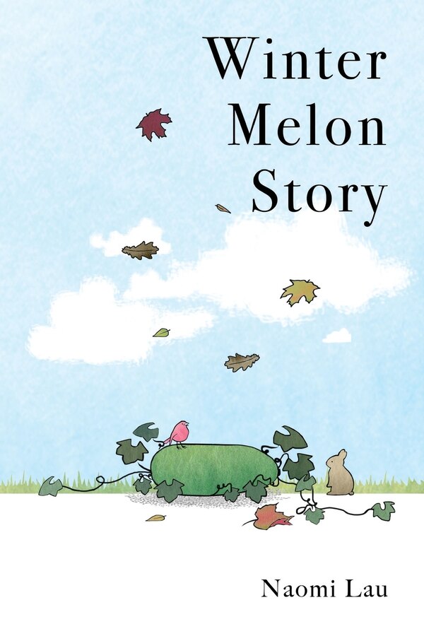 Winter Melon Story by Naomi Lau, Paperback | Indigo Chapters