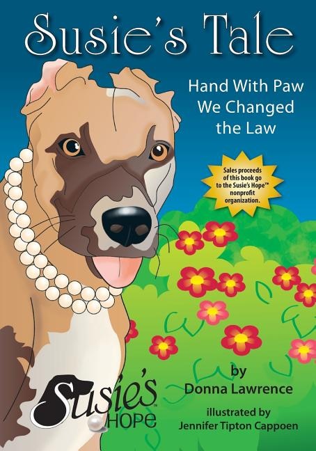 Susie's Tale Hand with Paw We Changed the Law by Donna Smith Lawrence, Paperback | Indigo Chapters