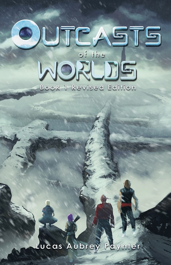 Outcasts Of The Worlds - Book 1 Revised Edition by Lucas A Paynter, Paperback | Indigo Chapters