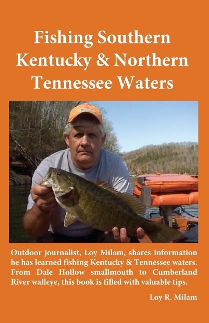 Fishing Southern Kentucky & Northern Tennessee Waters by Loy R Milam, Paperback | Indigo Chapters
