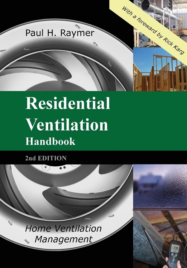 Residential Ventilation Handbook 2nd Edition by Paul H Raymer, Paperback | Indigo Chapters