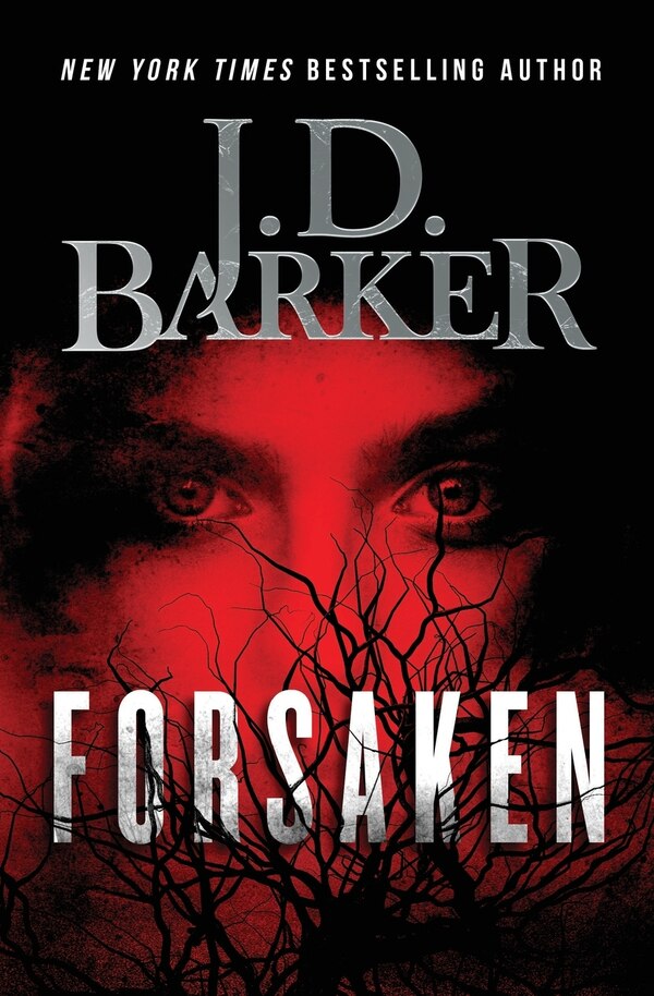 Forsaken by J D Barker, Paperback | Indigo Chapters