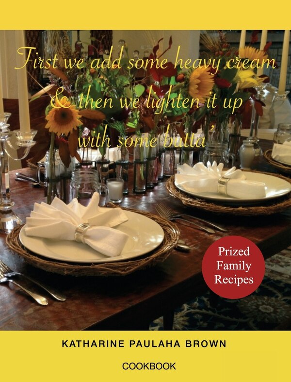Cookbook by Katharine Paulaha Brown, Hardcover | Indigo Chapters