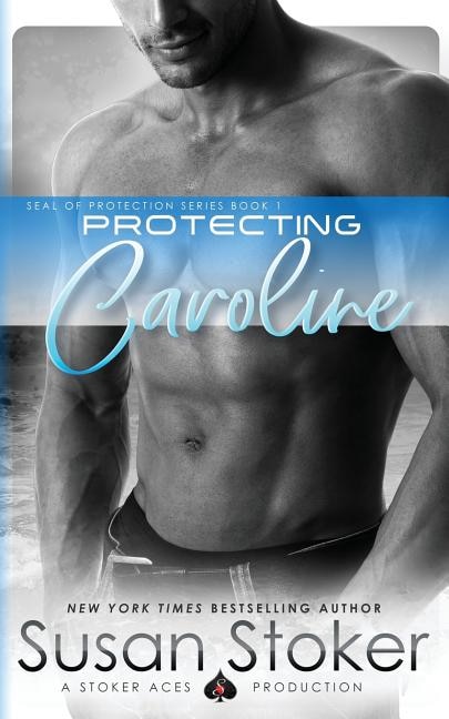 Protecting Caroline by Susan Stoker, Paperback | Indigo Chapters