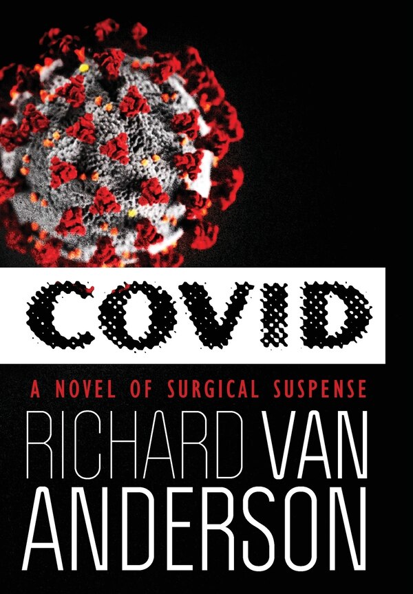 Covid by Richard Van Anderson, Hardcover | Indigo Chapters