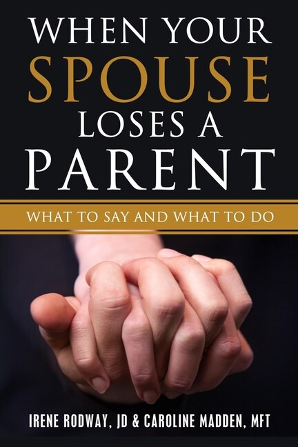 When Your Spouse Loses A Parent by Caroline Madden, Paperback | Indigo Chapters