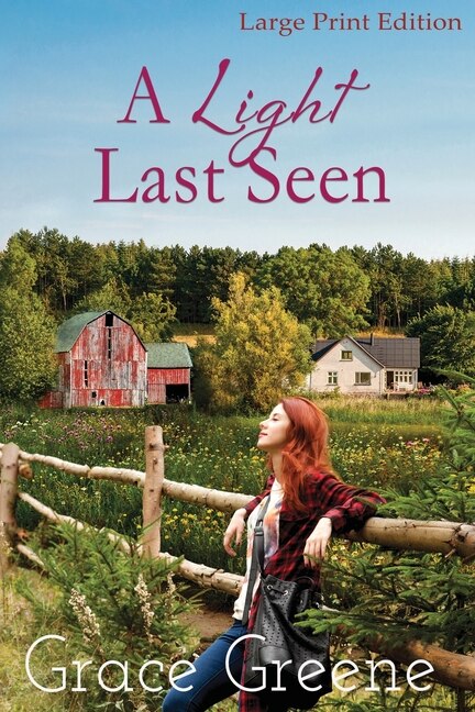 A Light Last Seen (Large Print) by Grace Greene, Paperback | Indigo Chapters