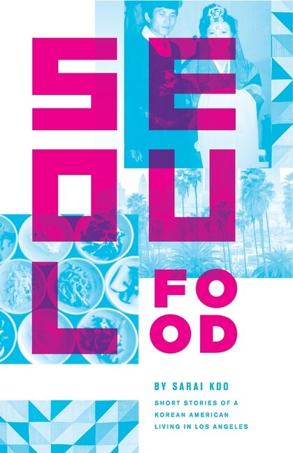 Seoul Food by Sarai Koo, Paperback | Indigo Chapters