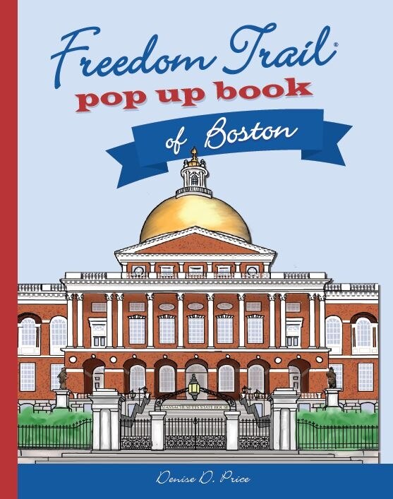 Freedom Trail Pop Up Book of Boston by Denise D. Price, Hardcover | Indigo Chapters