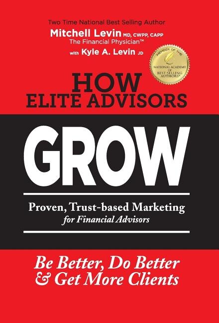 How Elite Advisors GROW by Mitchell Levin, Hardcover | Indigo Chapters