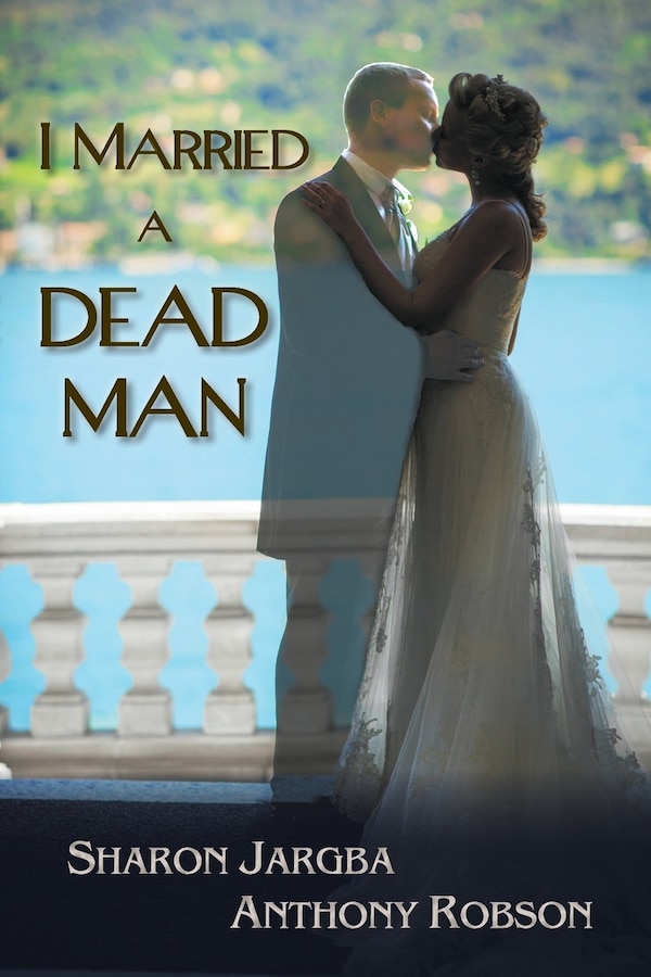 I Married a Dead Man by Sharon Jargba, Paperback | Indigo Chapters